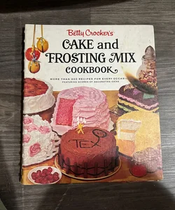 Cake and Frosting Mix Cookbook