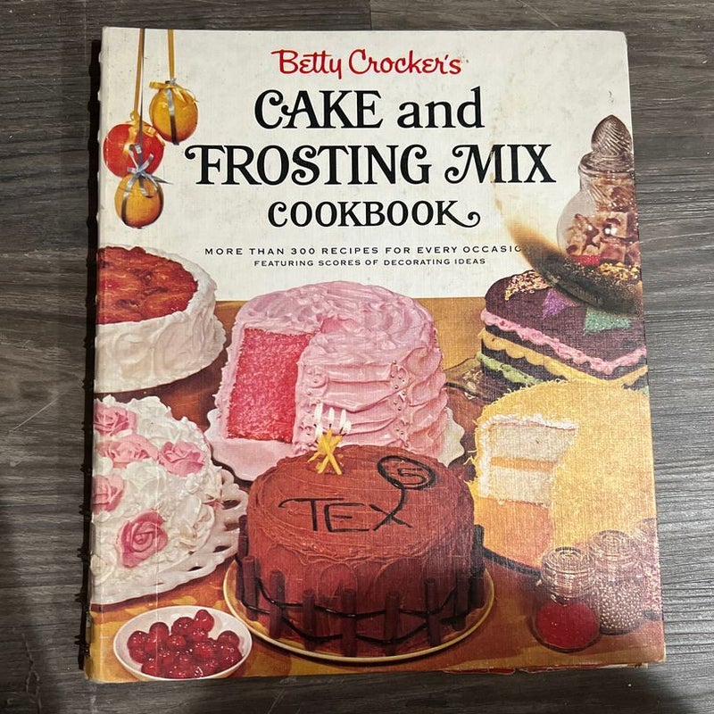 Cake and Frosting Mix Cookbook