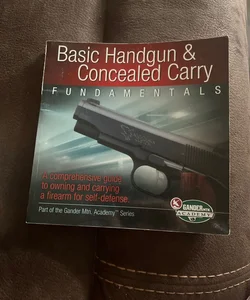 Basic Handgun and Concealed Carry