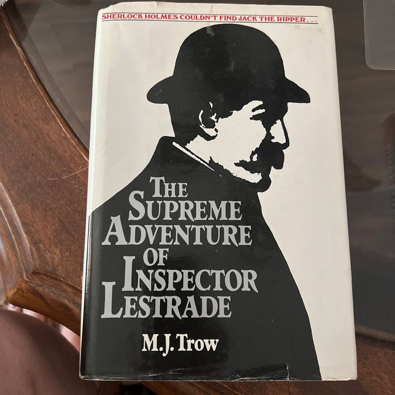 The Supreme Adventure of Inspector Lestrade