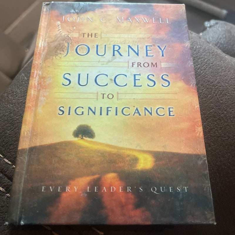 The Journey from Success to Significance 