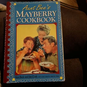 Aunt Bee's Mayberry Cookbook