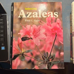 All about Azaleas, Camellias and Rhododendrons