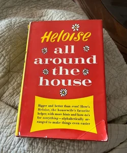 Heloise All Around the House 