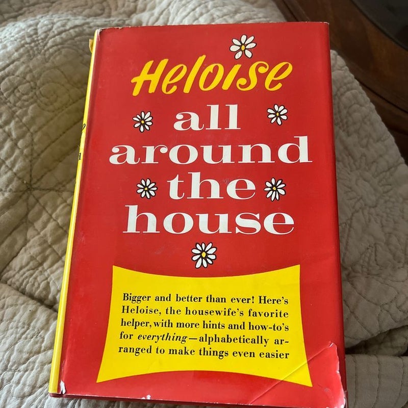 Heloise All Around the House 