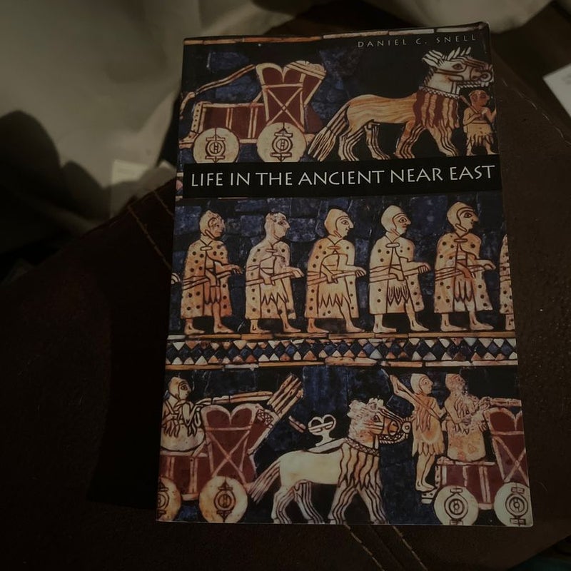 Life in the Ancient near East, 3100-332 B. C. E.