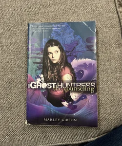 Ghost Huntress Book 4: the Counseling