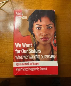We Want for Our Sisters What We Want for Ourselves