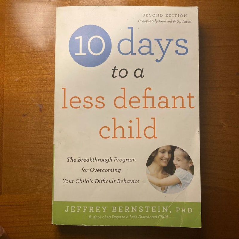10 Days to a Less Defiant Child, Second Edition