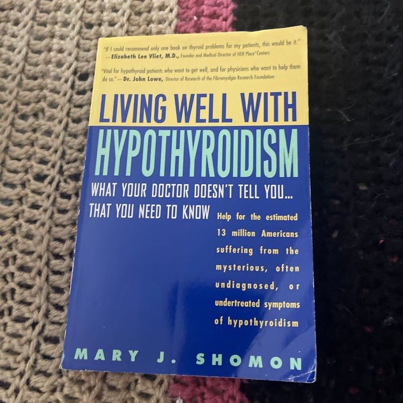 Living Well with Hypothyroidism