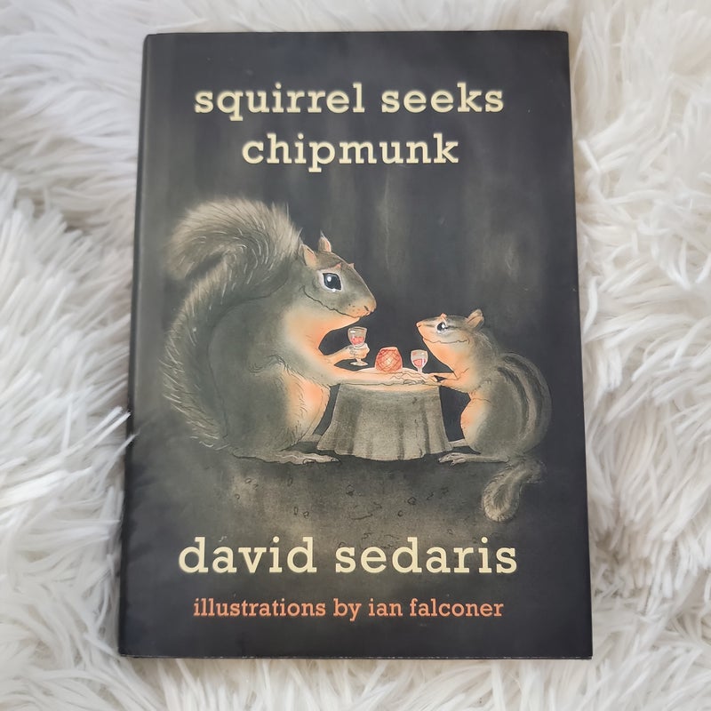 Squirrel Seeks Chipmunk- 1st Edition