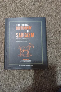 The official dictionary of sarcasm
