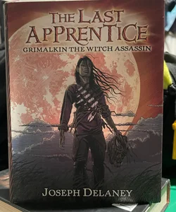 The Last Apprentice: Grimalkin the Witch Assassin (Book 9)