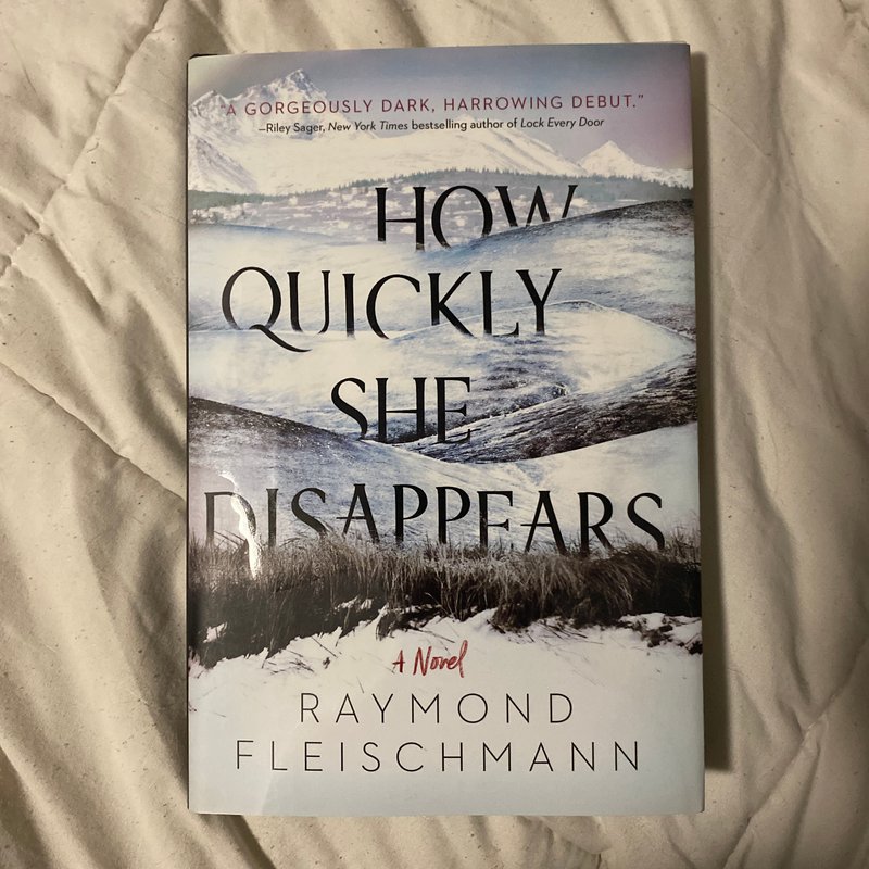 How Quickly She Disappears 