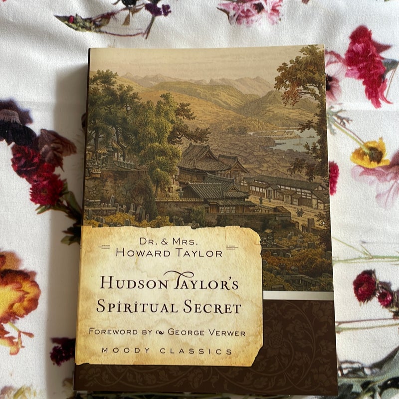 Hudson Taylor's Spiritual Secret