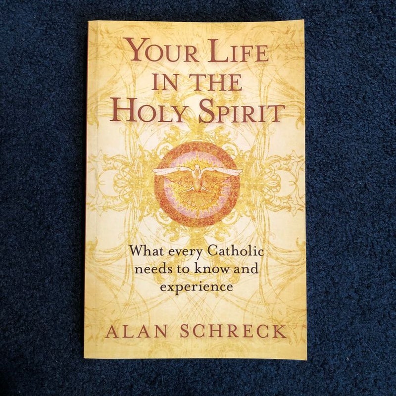 Your Life in the Holy Spirit