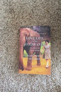 Love, Life, and Elephants