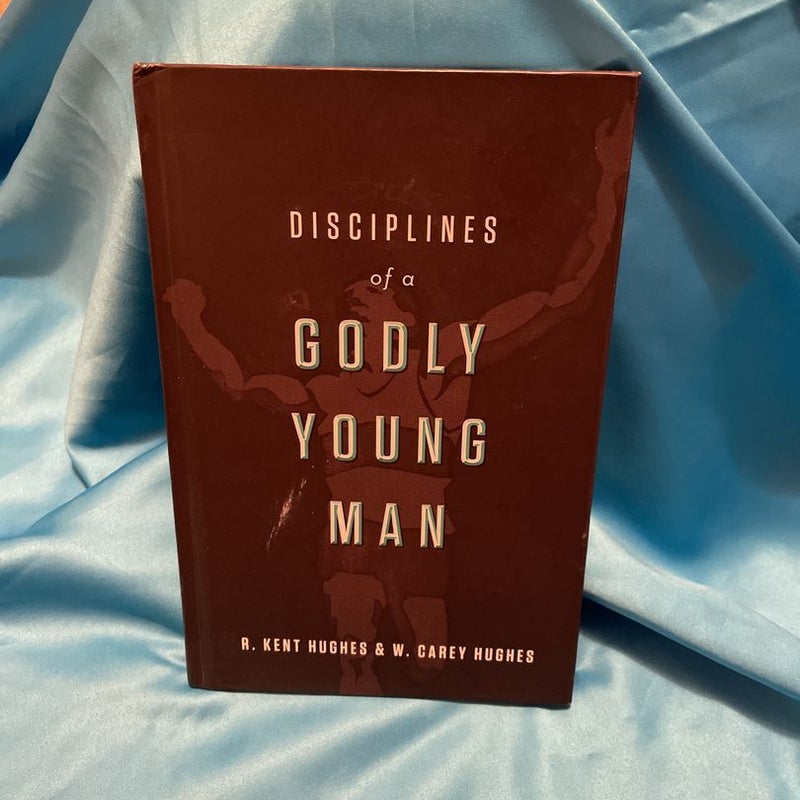 Disciplines of a Godly Young Man