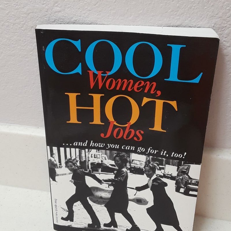 Cool Women, Hot Jobs...