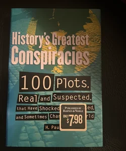 History’s greatest conspiracies