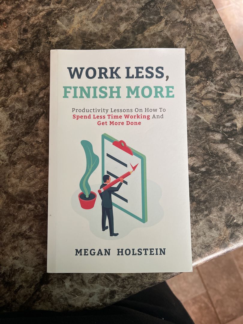 Work Less, Finish More