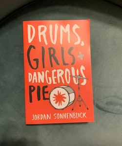 Drums, Girls and Dangerous Pie