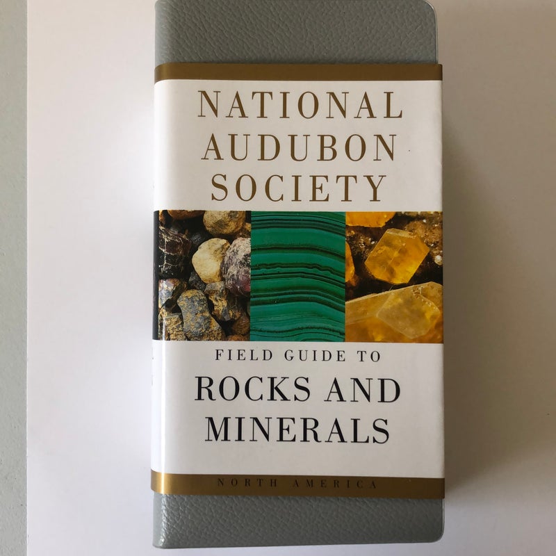 National Audubon Society Field Guide to Rocks and Minerals