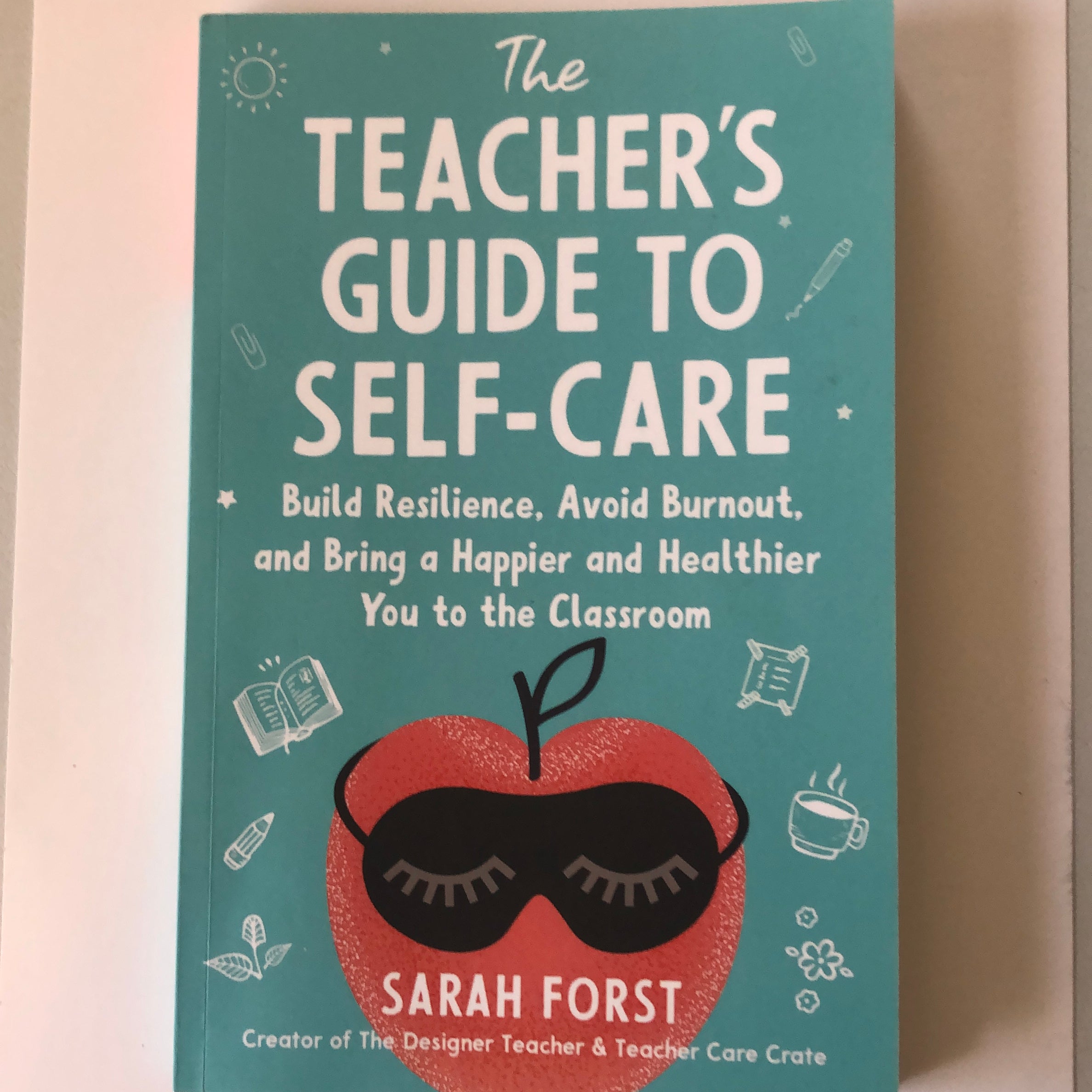 The Teacher's Guide to Self-Care