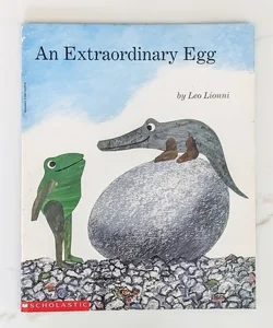 An Extraordinary Egg