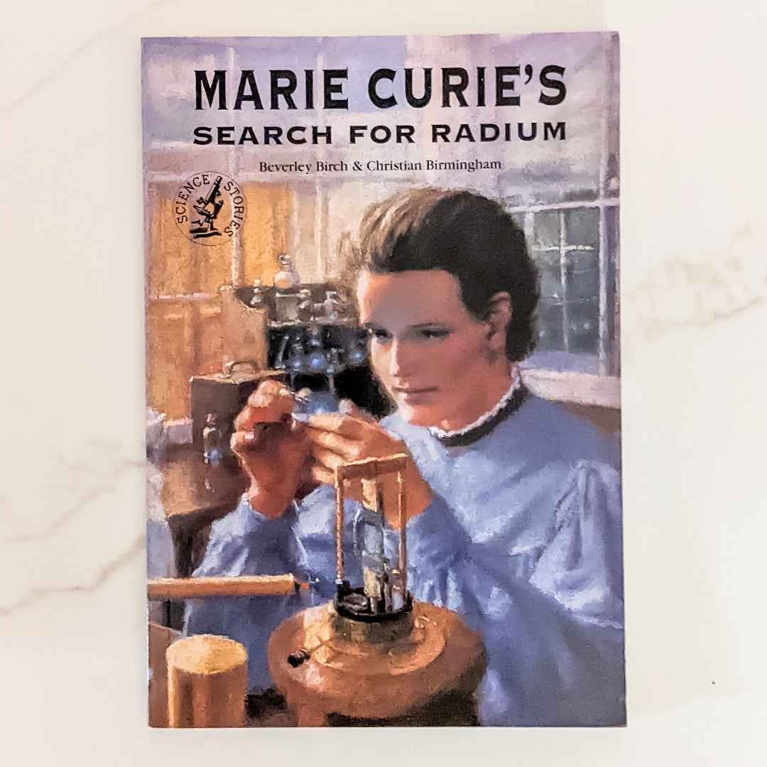 Marie Curie's Search for Radium