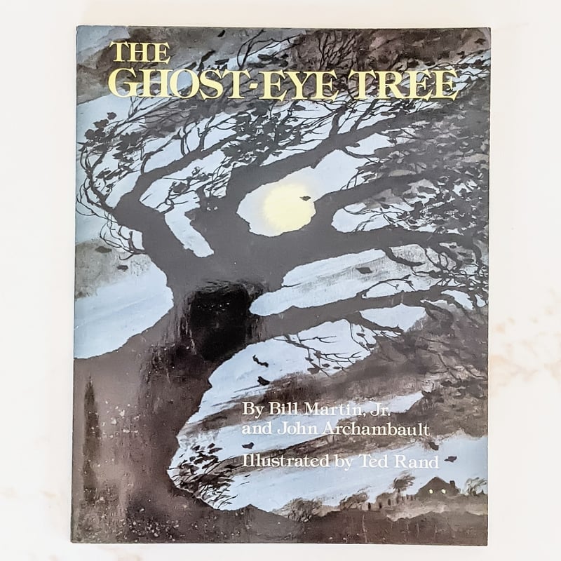 The Ghost-Eye Tree by Bill Martin, John Archambault