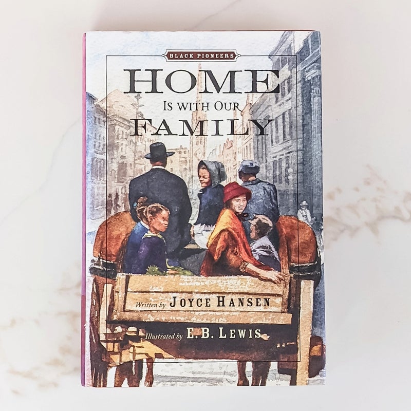 Black Pioneers Home Is with Our Family by Joyce Hansen