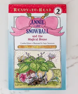 Annie and Snowball and the Magical House