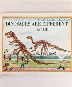 Dinosaurs Are Different