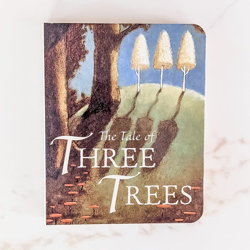 Tale of Three Trees (Board Book) by Angela Elwell Hunt