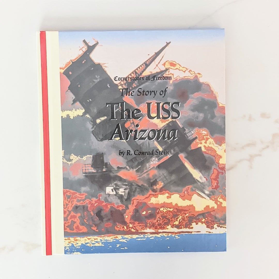 The Story of the U. S. S. Arizona