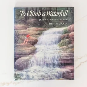 To Climb a Waterfall