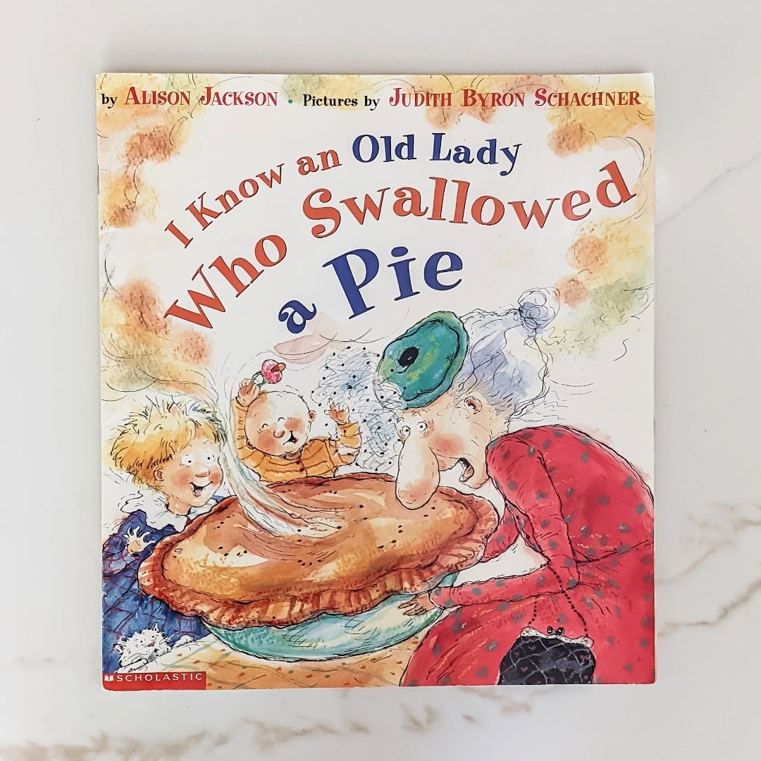 I Know an Old Lady Who Swallowed a Pie