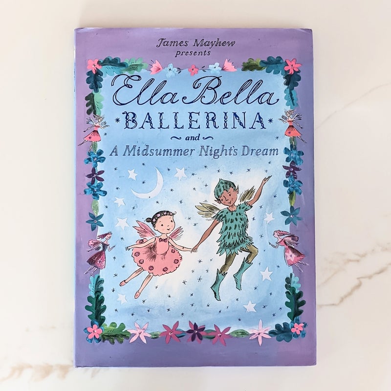 Ella Bella Ballerina and a Midsummer Night's Dream