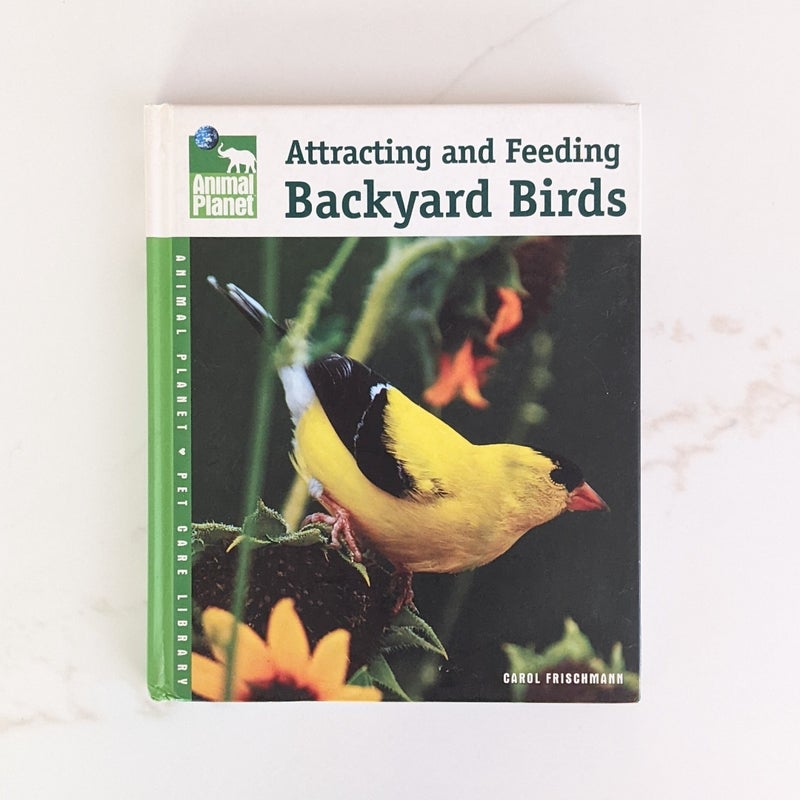 Attracting and Feeding Backyard Birds