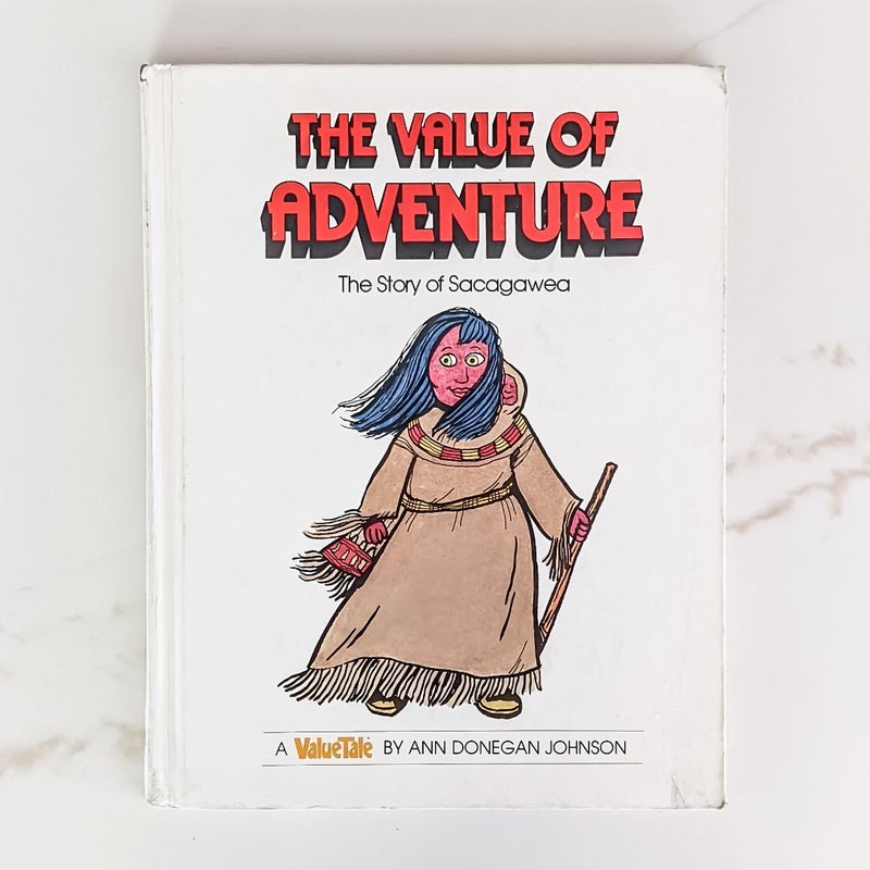 The Value of Adventure