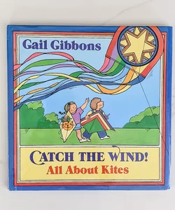 Catch the Wind!