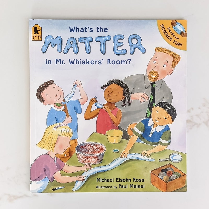 What's the Matter in Mr. Whiskers' Room?