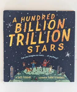 A Hundred Billion Trillion Stars