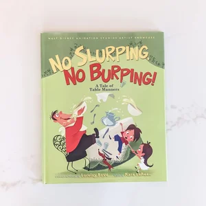 No Slurping, No Burping! a Tale of Table Manners