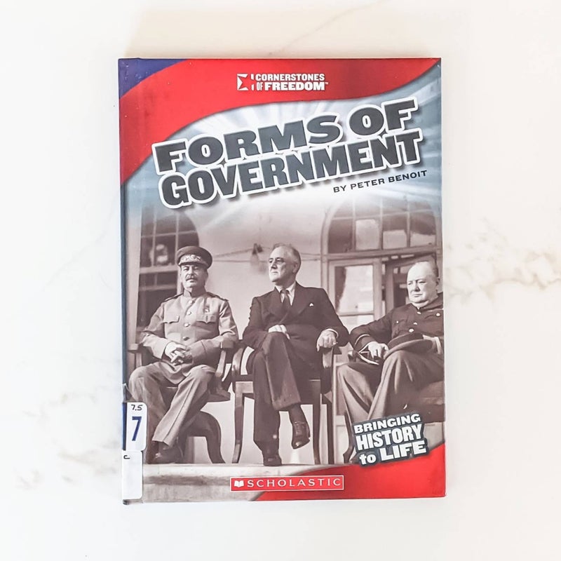 Cornerstones of Freedom: Forms of Government