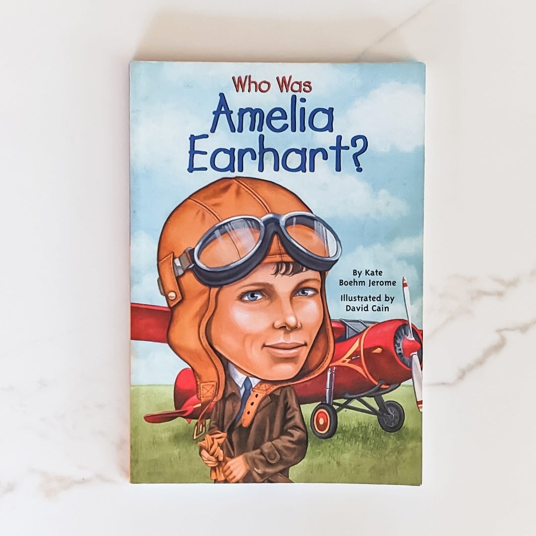 Who Was Amelia Earhart?