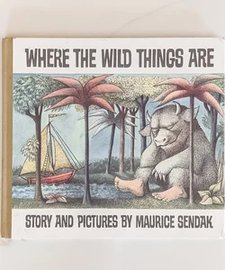 Where the Wild Things Are ©1963, 25th Anniversary Edition 