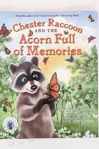Chester Raccoon and the Acorn Full of Memories 