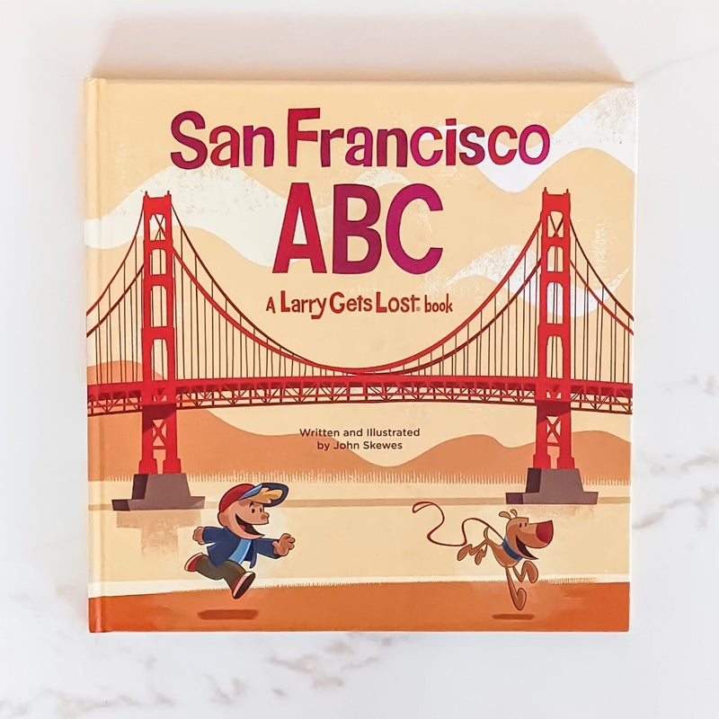 San Francisco ABC: a Larry Gets Lost Book